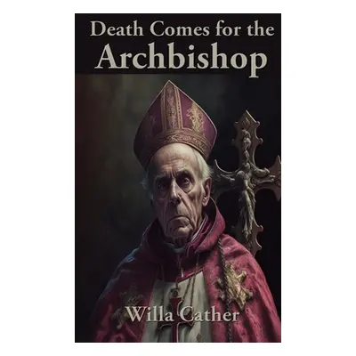 "Death Comes for the Archbishop" - "" ("Cather Willa")(Pevná vazba)