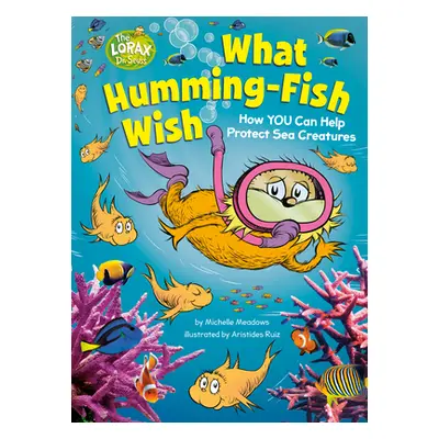 "What Humming-Fish Wish: How You Can Help Protect Sea Creatures" - "" ("Meadows Michelle")(Pevná