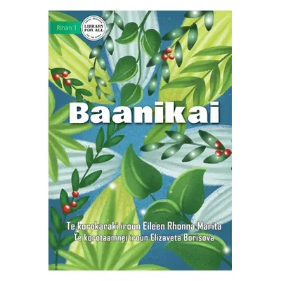 "Leaves - Baanikai (Te Kiribati)" - "" ("Marita Eileen Rhonna")(Paperback)