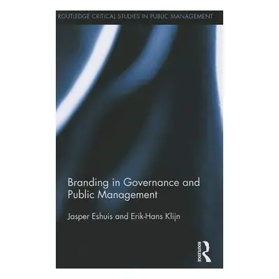 "Branding in Governance and Public Management" - "" ("Eshuis Jasper")(Paperback)