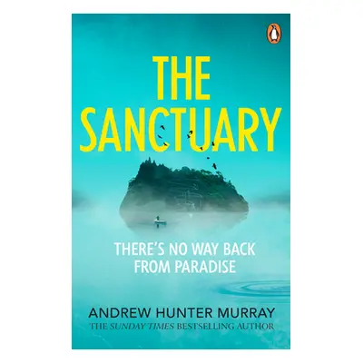 "Sanctuary" - "the gripping must-read thriller by the Sunday Times bestselling author" ("Murray 