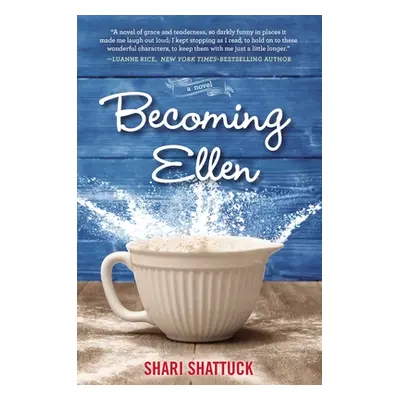 "Becoming Ellen" - "" ("Shattuck Shari")(Pevná vazba)