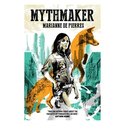 "Mythmaker" - "" ("de Pierres Marianne")(Mass Market Paperbound)