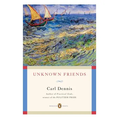 "Unknown Friends" - "" ("Dennis Carl")(Paperback)