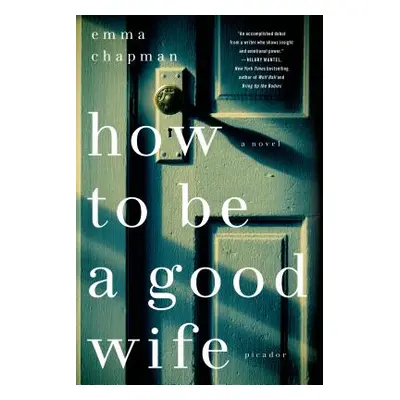 "How to Be a Good Wife" - "" ("Chapman Emma")(Paperback)