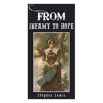 "From Infamy to Hope" - "" ("Lewis Stephen")(Paperback)