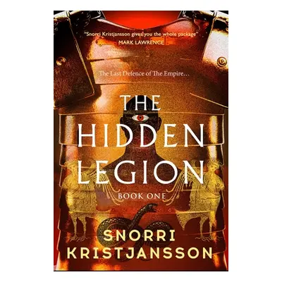 "The Hidden Legion: The Blood Dawn Trilogy Book One" - "" ("Kristjnsson Snorri")(Pevná vazba)