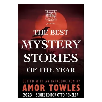 "The Mysterious Bookshop Presents the Best Mystery Stories of the Year 2023" - "" ("Towles Amor"