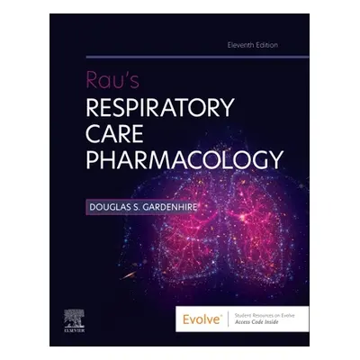 "Rau's Respiratory Care Pharmacology" - "" ("Gardenhire Douglas S.")(Paperback)