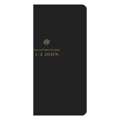 "ESV Scripture Journal: 1-3 John: 1-3 John" - "" ("")(Paperback)