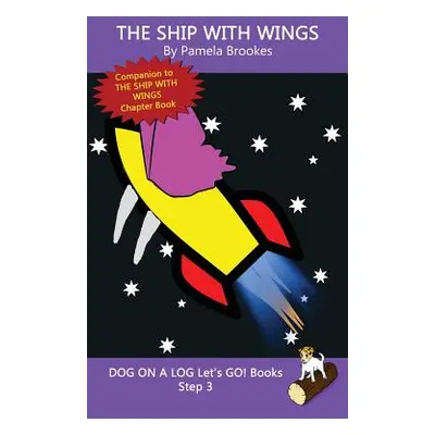 "The Ship With Wings: