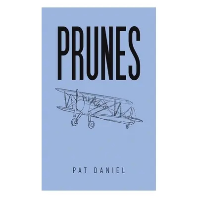 "Prunes" - "" ("Daniel Pat")(Paperback)