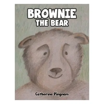 "Brownie the Bear" - "" ("Pingnam Catherine")(Paperback)