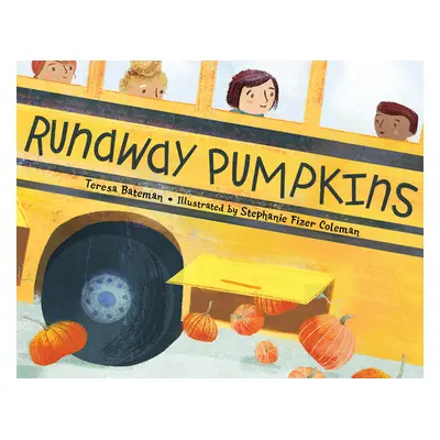 "Runaway Pumpkins" - "" ("Bateman Teresa")(Pevná vazba)