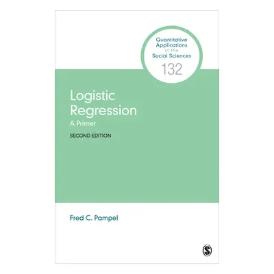 "Logistic Regression: A Primer" - "" ("Pampel Fred C.")(Paperback)