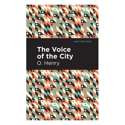 "The Voice of the City" - "" ("Henry O.")(Paperback)