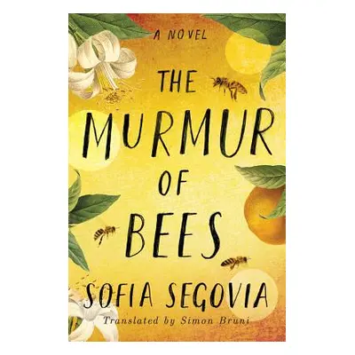 "The Murmur of Bees" - "" ("Segovia Sofa")(Paperback)