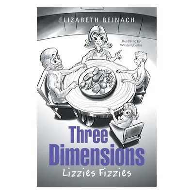 "Three Dimensions: Lizzies Fizzies" - "" ("Reinach Elizabeth")(Paperback)