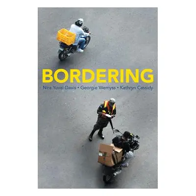 "Bordering" - "" ("Yuval-Davis Nira")(Paperback)