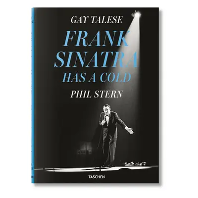 "Gay Talese. Phil Stern. Frank Sinatra Has a Cold" - "" ("Talese Gay")(Pevná vazba)