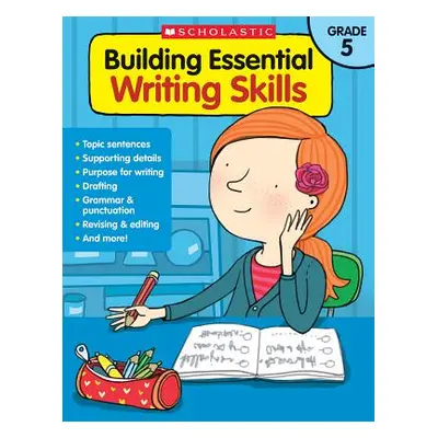 "Building Essential Writing Skills: Grade 5" - "" ("Scholastic Teaching Resources")(Paperback)