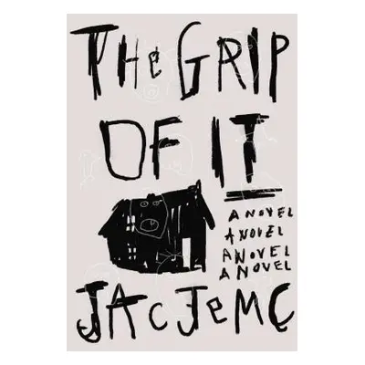 "The Grip of It" - "" ("Jemc Jac")(Paperback)