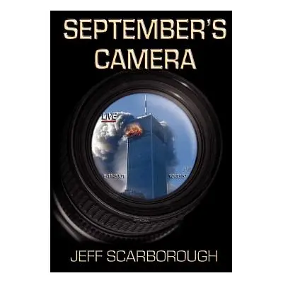 "September's Camera" - "" ("Scarborough Jeffrey")(Paperback)