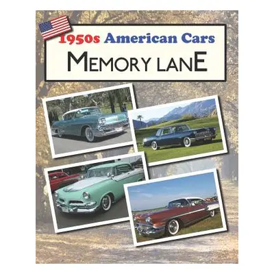 "1950s American Cars Memory Lane: Large print picture book for dementia patients" - "" ("Morriso