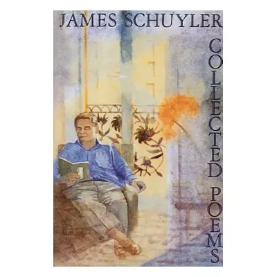 "Collected Poems" - "" ("Schuyler James")(Paperback)