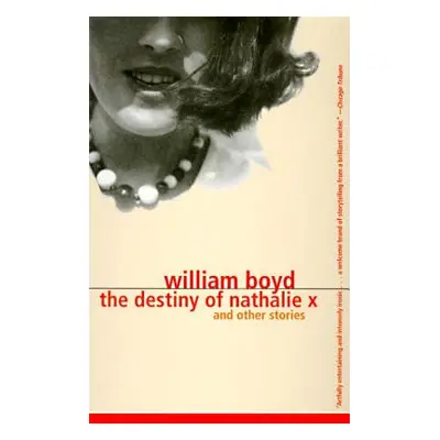 "The Destiny of Nathalie X" - "" ("Boyd William")(Paperback)