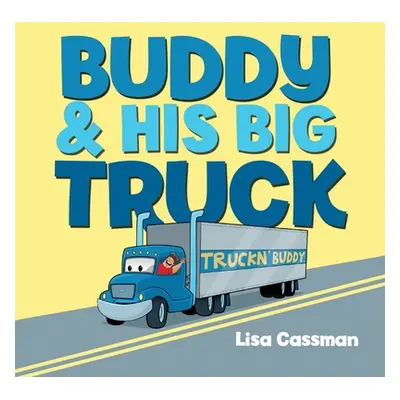 "Buddy and His Big Truck" - "" ("Cassman Lisa")(Paperback)