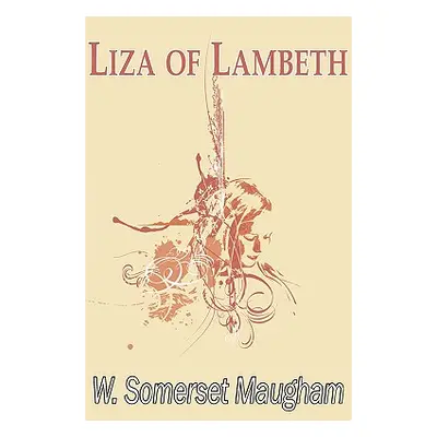 "Liza of Lambeth" - "" ("Maugham Somerset")(Paperback)