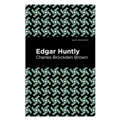 "Edgar Huntly" - "" ("Brown Charles Brockden")(Paperback)