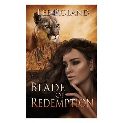 "Blade of Redemption" - "" ("Roland Lee")(Paperback)