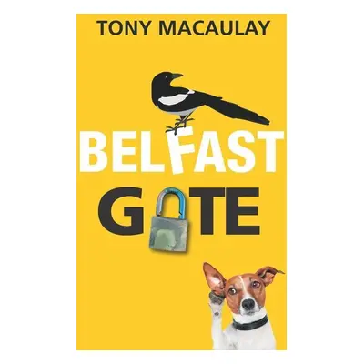 "Belfast Gate" - "" ("Macaulay Tony")(Paperback)