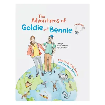 "The Adventures of Goldie and Bennie: Through South America, Asia and Africa" - "" ("Bennie Rikk