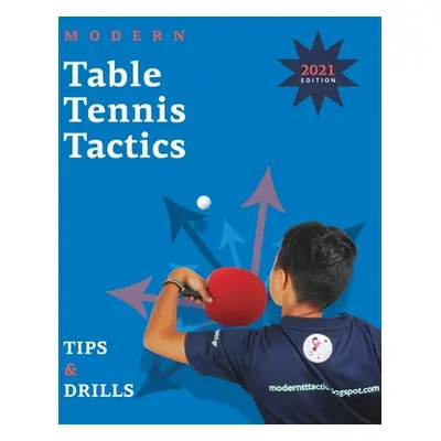 "Modern Table Tennis Tactics" - "" ("Ampelakiotis Stefanos")(Paperback)