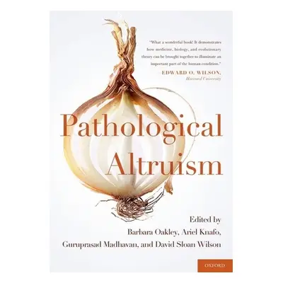 "Pathological Altruism" - "" ("Oakley Barbara")(Pevná vazba)