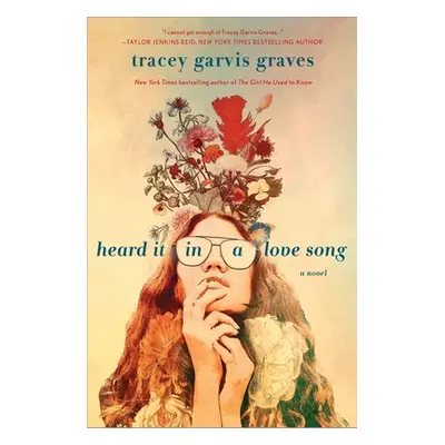 "Heard It in a Love Song" - "" ("Graves Tracey Garvis")(Pevná vazba)