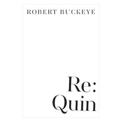 "Re: Quin" - "" ("Buckeye Robert")(Paperback)