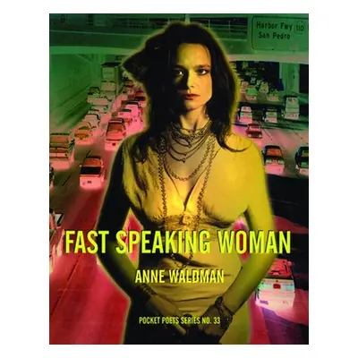 "Fast Speaking Woman: Chants and Essays" - "" ("Waldman Anne")(Paperback)