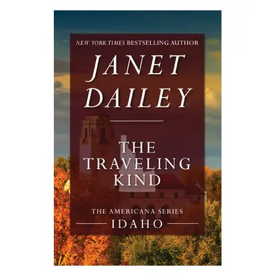 "The Traveling Kind" - "" ("Dailey Janet")(Paperback)