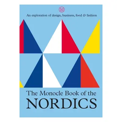 "The Monocle Book of the Nordics" - "" ("Brl Tyler")(Pevná vazba)