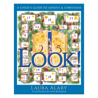 "Look!: A Child's Guide to Advent and Christmas" - "" ("Alary Laura")(Paperback)