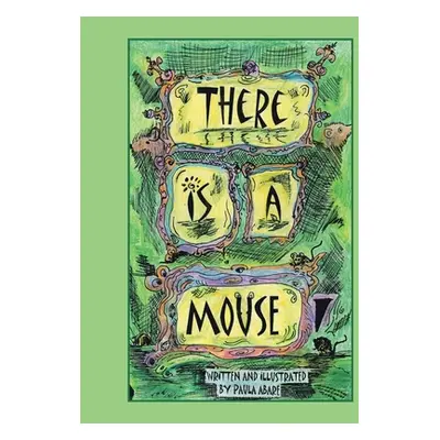 "There is a Mouse" - "" ("Abare Paula")(Paperback)