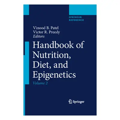 "Handbook of Nutrition, Diet, and Epigenetics" - "" ("Patel Vinood B.")(Pevná vazba)