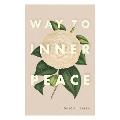 "Way to Inner Peace" - "" ("Sheen Fulton J.")(Pevná vazba)