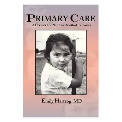 "Primary Care" - "" ("Hartzog Emily")(Paperback)