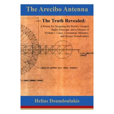 "The Arecibo Antenna" - "" ("Doundoulakis Helias")(Paperback)