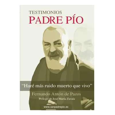 "Padre Po: Har ms ruido muerto que vivo" - "" ("Antn Fernando")(Paperback)